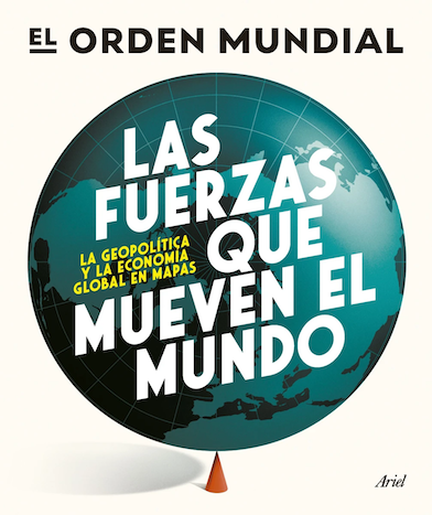as-fuerzas-que-mueven-el-mundo_el-orden-mundial